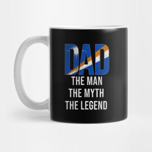 Marshallese Dad The Man The Myth The Legend - Gift for Marshallese Dad With Roots From Marshallese Mug